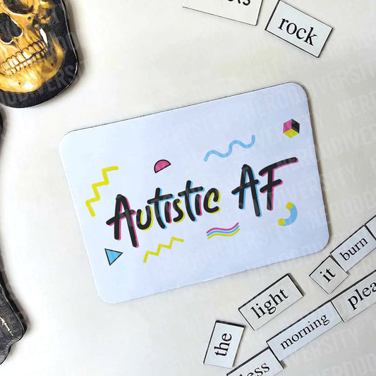 "Autistic AF" Magnet