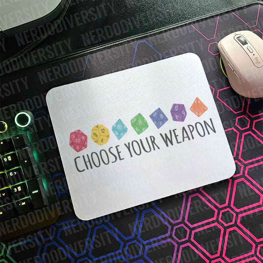 "Choose Your Weapon" Mouse Pad