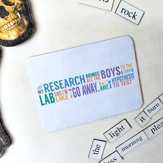 "My Research Brings All the Boys to the Lab" Magnet