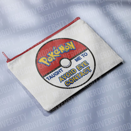 "Pokémon Taught Me to Avoid Eye Contact" Zipper Pouch