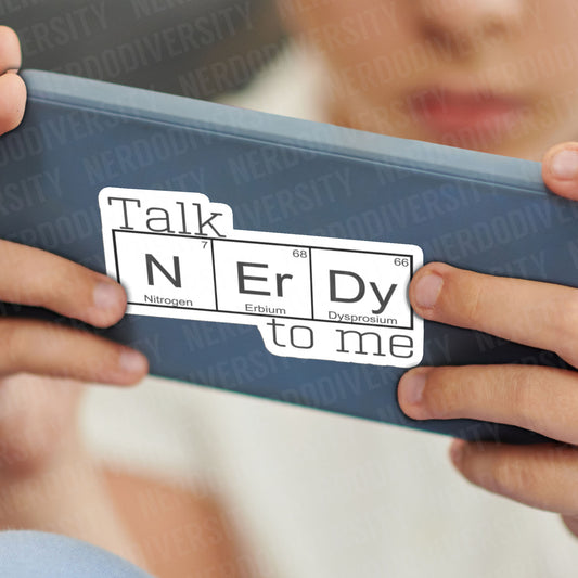 "Talk NErDy to Me" Sticker