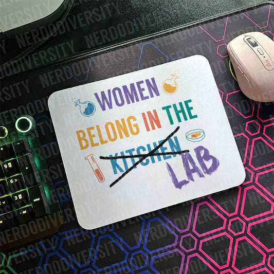 "Women Belong in the Lab" Mouse Pad