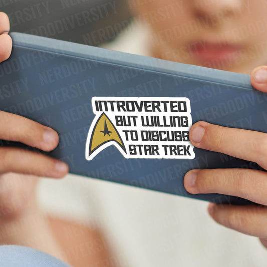 "Introverted But Willing to Discuss Star Trek" Sticker