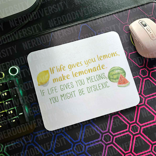 "If Life Gives You Lemons..." Mouse Pad