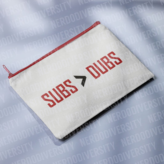 "Subs > Dubs" Zipper Pouch