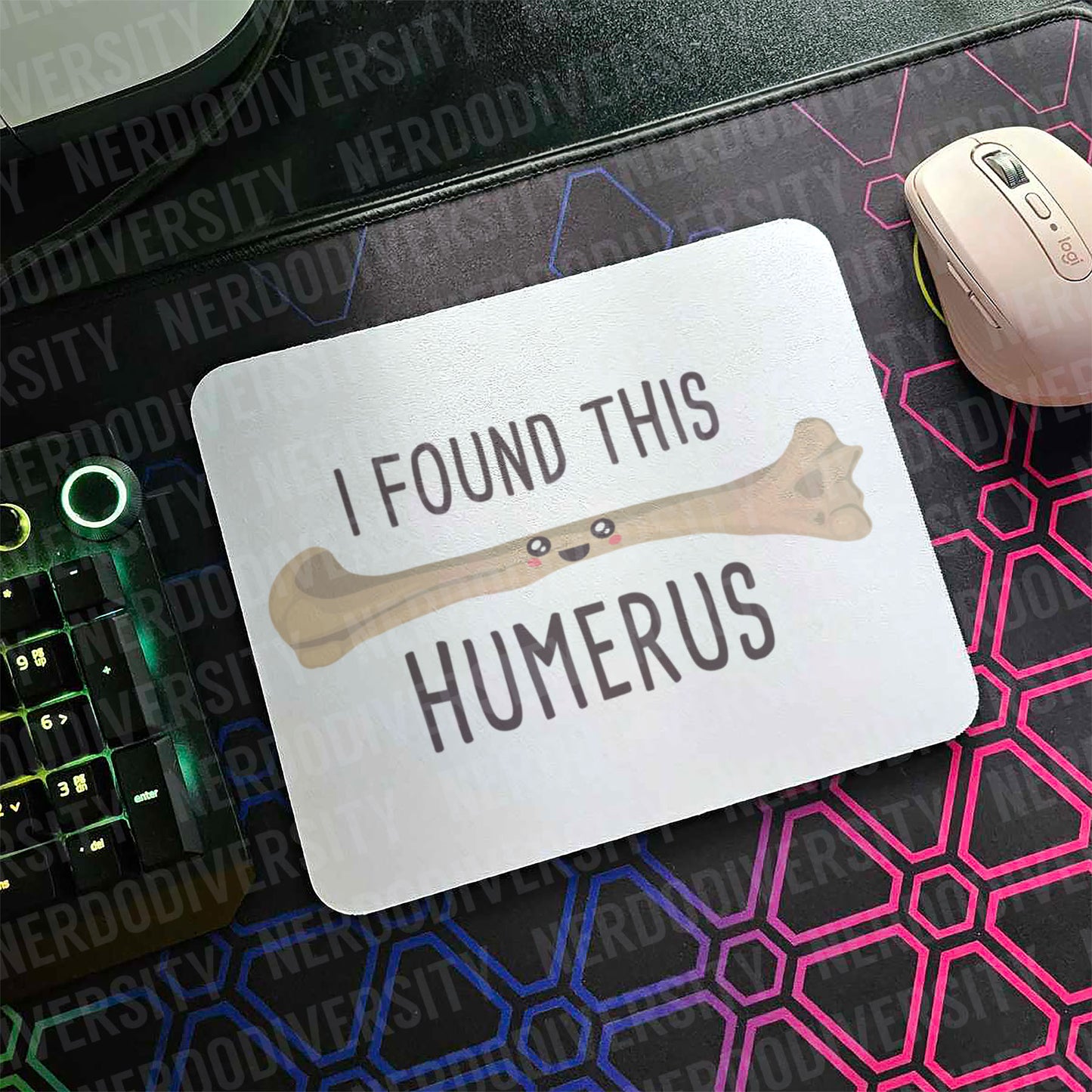 "I Found This Humerus" Mouse Pad