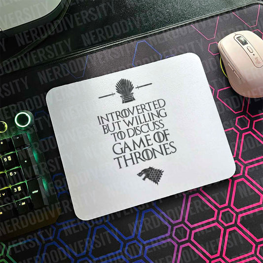 "Introverted But Willing to Discuss Game of Thrones" Mouse Pad