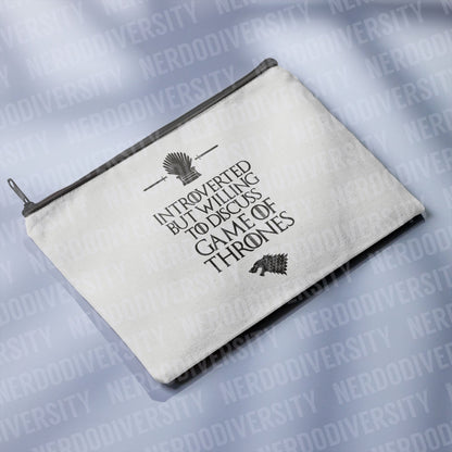 "Introverted But Willing to Discuss Game of Thrones" Zipper Pouch