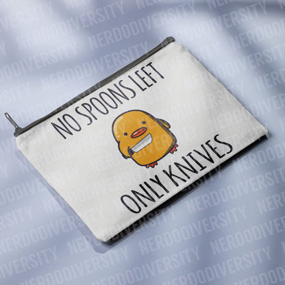 "No Spoons Left - Only Knives" Zipper Pouch