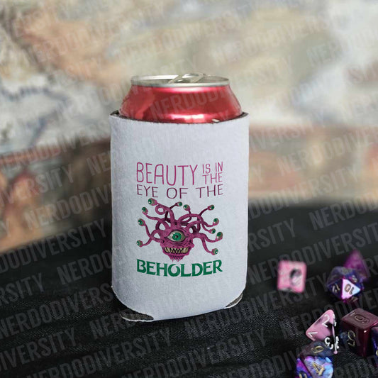 "Beauty is in the Eye of the Beholder" Can Cooler