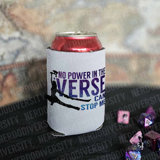 "No Power in the 'Verse Can Stop Me" Can Cooler