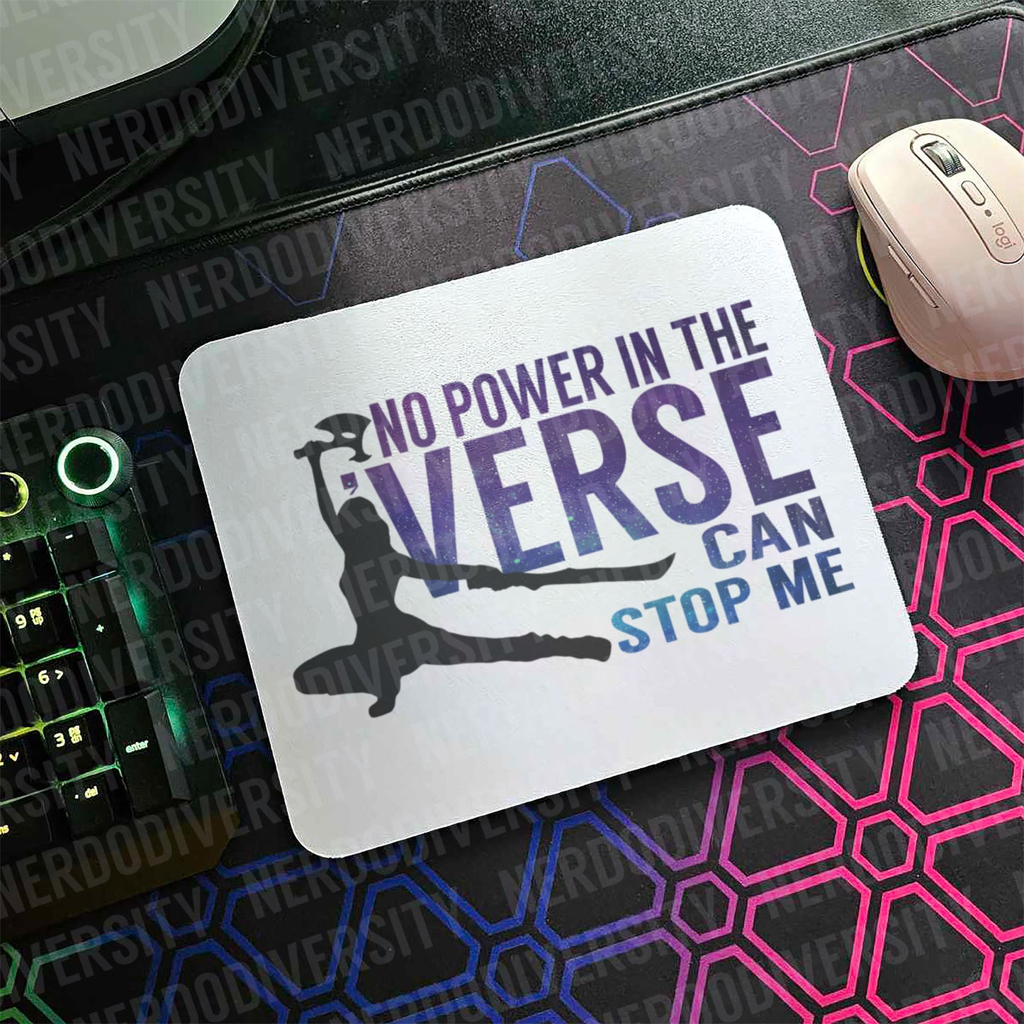 "No Power in the 'Verse Can Stop Me" Mouse Pad