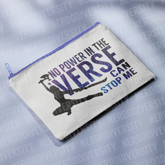 "No Power in the 'Verse Can Stop Me" Zipper Pouch