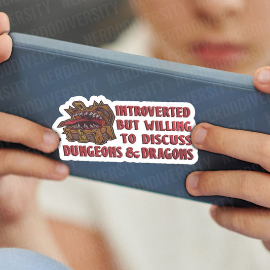 "Introverted But Willing to Discuss Dungeons & Dragons" Sticker