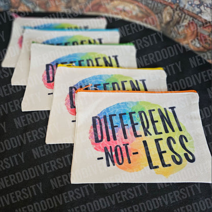 "Different Not Less" Zipper Pouch